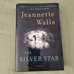 The Silver Star‎ by Jeannette Walls Hardcover Historical Fiction Novel